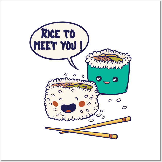 Rice To Meet You - foodie puns Wall Art by Promen Shirts